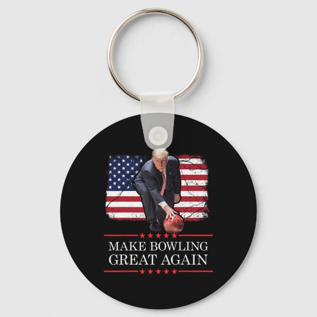 Make Bowling Great Again - Funny Trump Bowling Pla Keychain (Front)