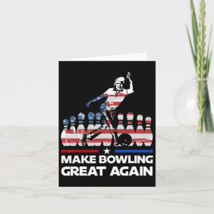 Make Bowling Great Again Funny Trump Us Flag Bowli Card