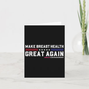 Make Breast Health Great Again Funny Breast Cancer Card