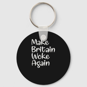 Make Britain Woke Again Slogan Sticker Keychain