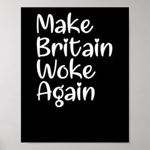 Make Britain Woke Again Slogan Sticker Poster