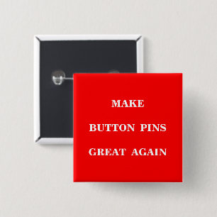 Make Button Pins Great Again