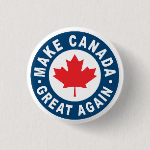 Make Canada Great Again 1 Inch Round Button