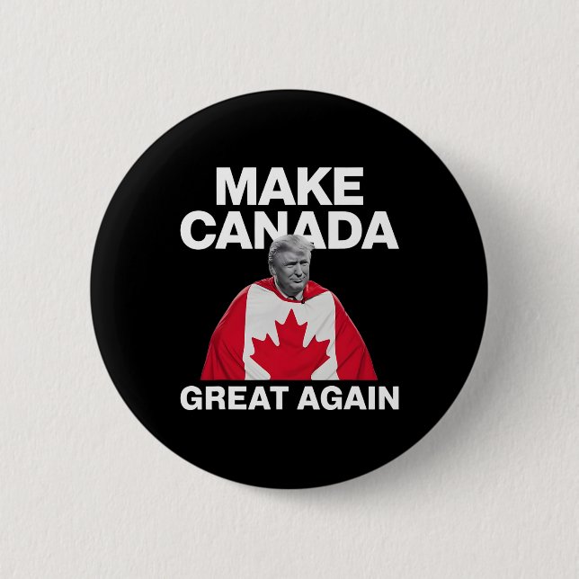 Make Canada Great Again Funny Trump Canadian Flag  2 Inch Round Button (Front)