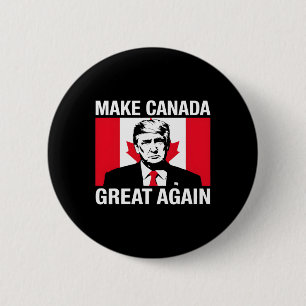 Make Canada Great Again Funny Trump Canadian Flag  2 Inch Round Button