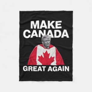 Make Canada Great Again Funny Trump Canadian Flag Fleece Blanket