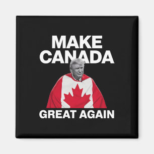 Make Canada Great Again Funny Trump Canadian Flag  Magnet