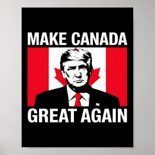 Make Canada Great Again Funny Trump Canadian Flag  Poster