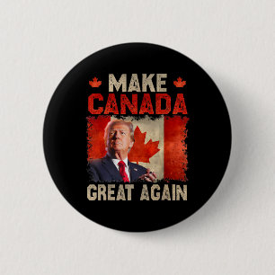 Make Canada Great Again Funny Trump President 2024 2 Inch Round Button
