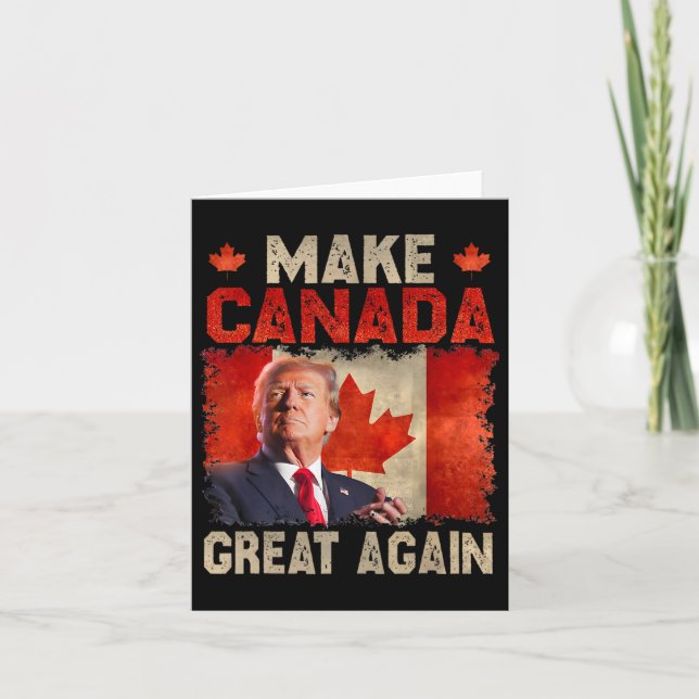 Make Canada Great Again Funny Trump President 2024 Card (Front)