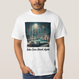 Make Cars Great Again T-Shirt