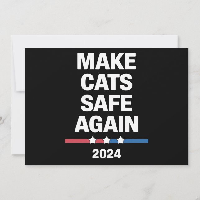 Make Cats Safe Again Funny 2024 Presidential  Invitation (Front)