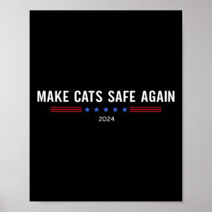 Make Cats Safe Again Funny Trump Harris Dete Poster