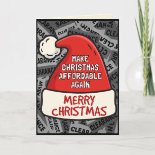 Make Christmas Affordable Again Funny Xmas Card