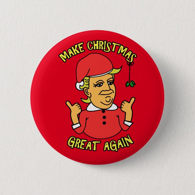 Make Christmas Great Again 2 Inch Round Button (Front)