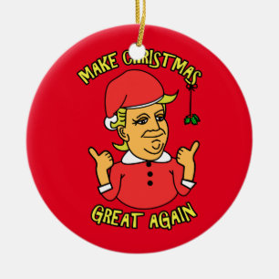 Make Christmas Great Again Ceramic Ornament