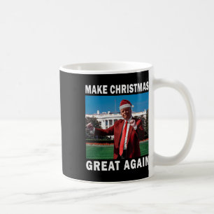 Make Christmas Great Again  Coffee Mug