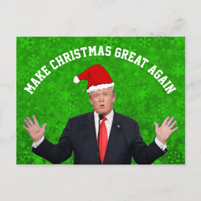 Make Christmas Great Again Donald Trump Holiday Postcard (Front)