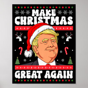 Make Christmas Great Again Funny Donald Trump 2024 Poster