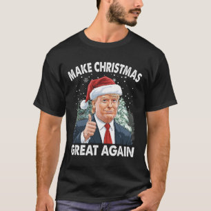 Make Christmas Great Again Funny Donald Trump Xmas T-Shirt
