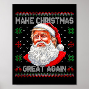 Make Christmas Great Again Funny Santa Trump Ugly  Poster