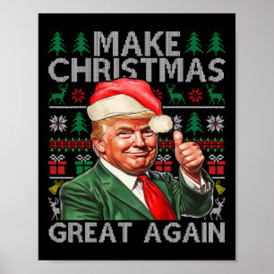 Make Christmas Great Again Funny Trump Xmas Snow P Poster
