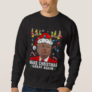 Make Christmas Great Again Funny Trump Xmas Snow Sweatshirt