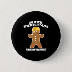 Make Christmas Great Again Ginger Bread Man Trump 2 Inch Round Button