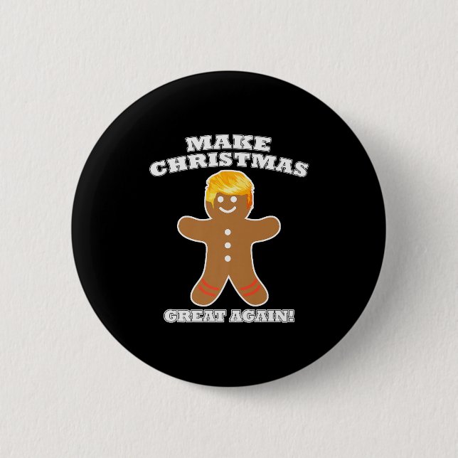 Make Christmas Great Again Ginger Bread Man Trump  2 Inch Round Button (Front)