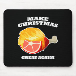 Make Christmas Great Again Ham Bone Meal Trump Hai Mouse Pad