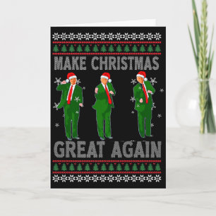 Make Christmas Great Again Santa Trump Dance Ugly  Card