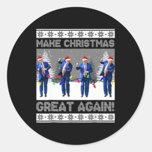 Make Christmas Great Again Shirt Trump Dance Xmas Classic Round Sticker
