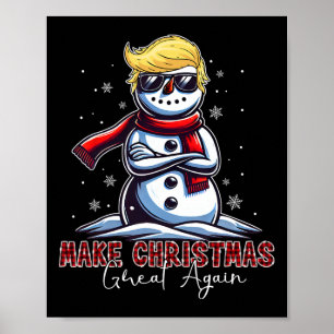 Make Christmas Great Again Snowman Trump Holiday Poster