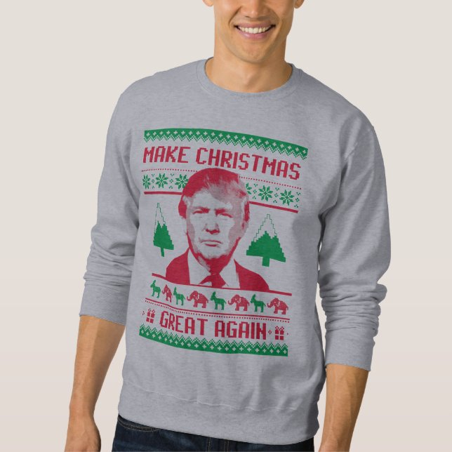 Make Christmas Great Again Sweatshirt (Front)