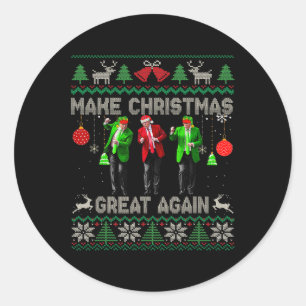 Make Christmas Great Again Ugly Sweaters Funny Tru Classic Round Sticker