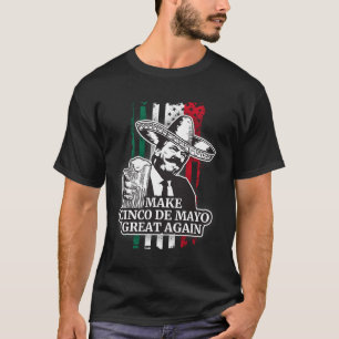 Make Cinco De Mayo Great Again Trump Costume T Shi T-Shirt