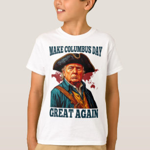 Make Columbus Day Great Again, Funny Trump 2025 Ho T-Shirt