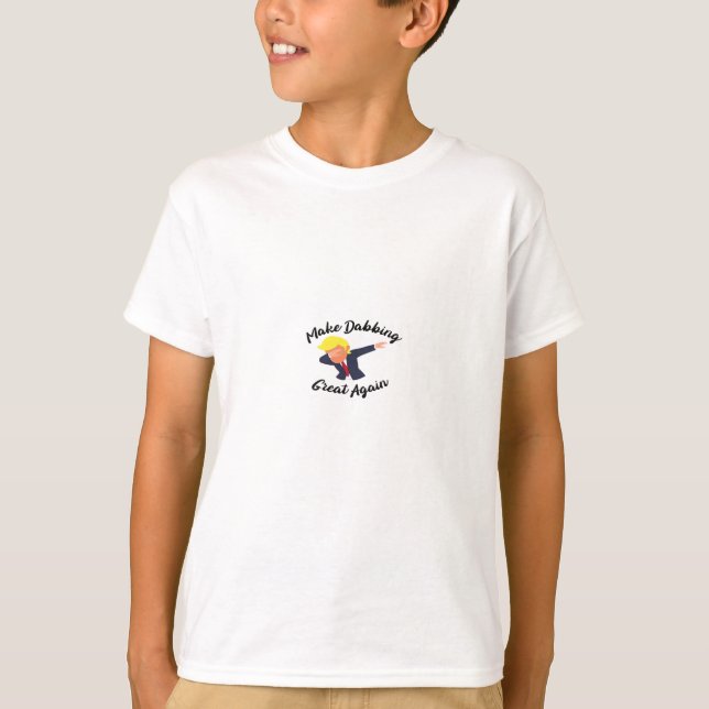 Make Dabbing Great Again Design Classic T-Shirt (Front)