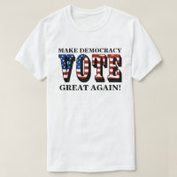 MAKE DEMOCRACY GREAT AGAIN! (VOTE)