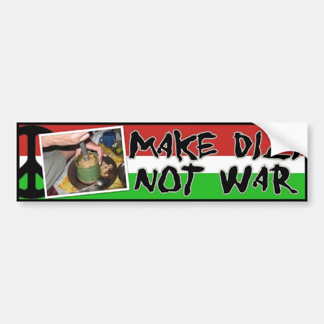 Make Dizi Not War bumper sticker (Front)