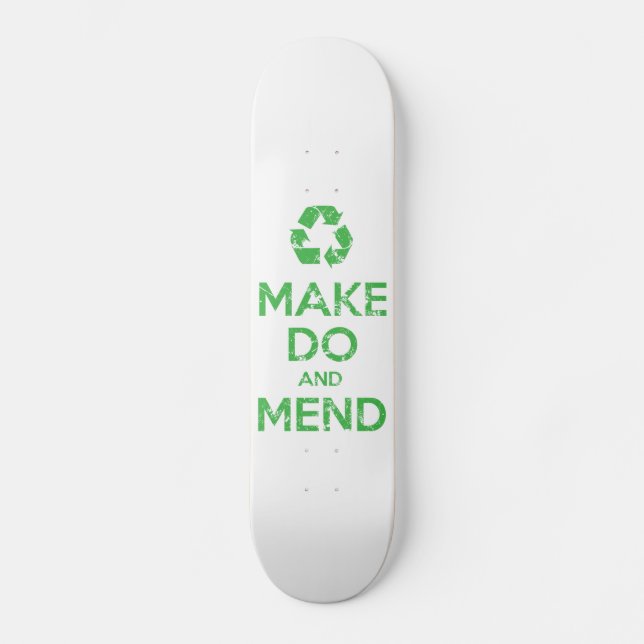 Make Do and Mend Skateboard (Front)