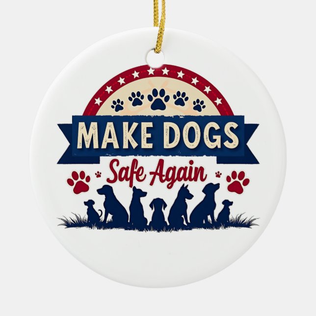 Make dogs safe again Trump Election Ceramic Ornament (Front)