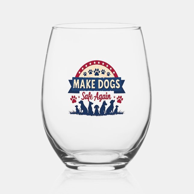 Make dogs safe again Trump Election Stemless Wine Glass (Back)