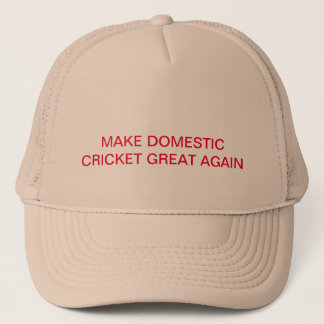 Make Domestic Cricket Great Again Trucker Hat
