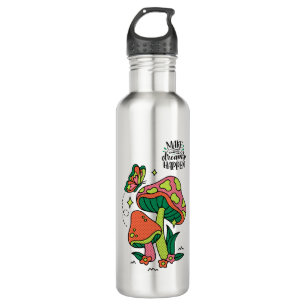 Make Dreams Happen   Colourful Mushrooms  Butterfl 710 Ml Water Bottle