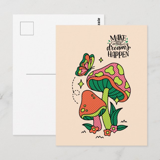 Make Dreams Happen | Colourful Mushrooms  Butterfl Postcard (Front/Back)