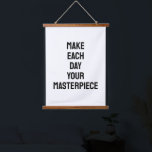 Make Each Day Your Masterpiece Quote Hanging Tapestry<br><div class="desc">Make Each Day Your Masterpiece wall hanging tapestry in bold black lettering</div>