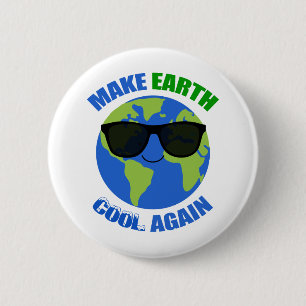 Make Earth Cool Again Climate Change 2 Inch Round Button