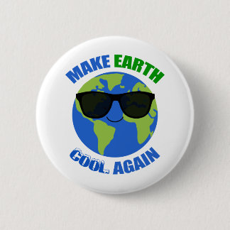 Make Earth Cool Again Climate Change 2 Inch Round Button