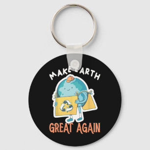 Make Earth Great Again Earth Day Planet Environmen Keychain